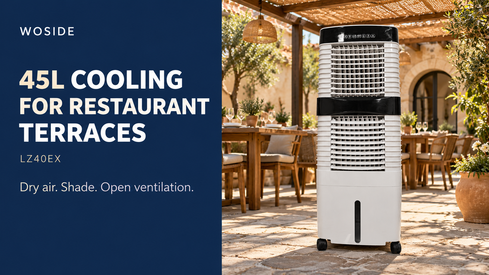 WOSIDE LZ40EX 45L evaporative air cooler on a shaded Spanish restaurant terrace