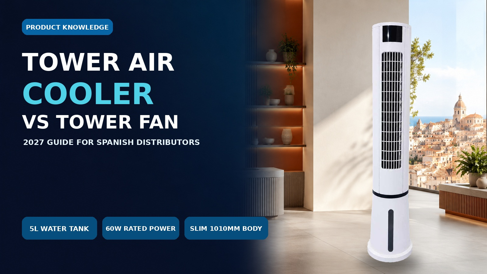 5L tower air cooler buying guide for Spanish distributors